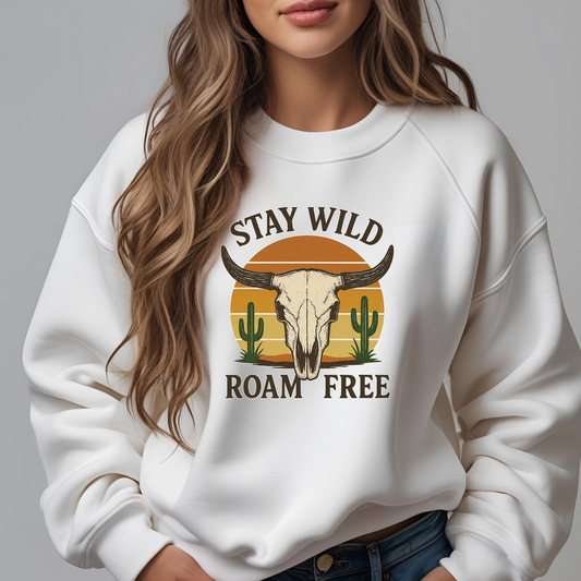 Stay Wild Roam Free Bull Skull Sweatshirt