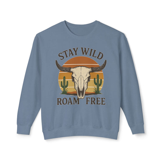 Stay Wild Roam Free Bull Skull Sweatshirt